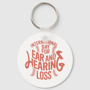 International Day for Ear and Hearing Loss Awarene Keychain