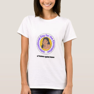 International Day for the Elimination of Violence  T-Shirt