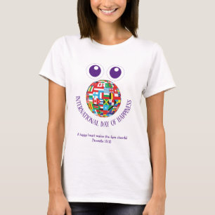 INTERNATIONAL DAY OF HAPPINESS World Flags Custom T-Shirt