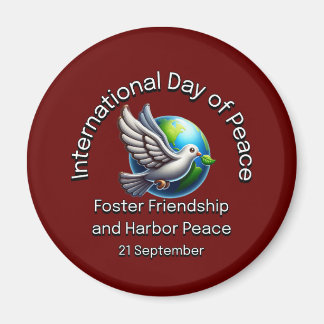 International Day of Peace. Foster Friendship. Magnet