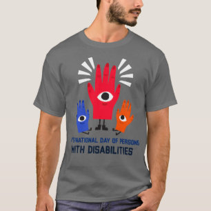 International Day of Persons with Disabilities 3 T-Shirt