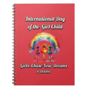 International Day of the Girl. chase Your Dreams. Notebook
