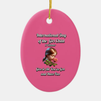 International Day of the Girl. Have Fun Ceramic Ornament
