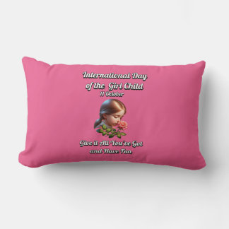 International Day of the Girl. Have Fun Lumbar Pillow