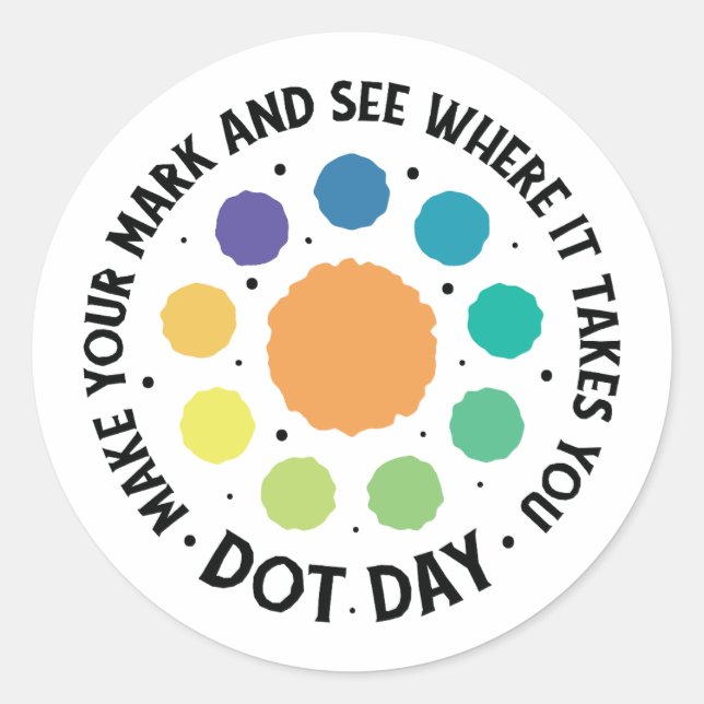 International Dot Day Make Your Mark Classic Round Sticker (Front)