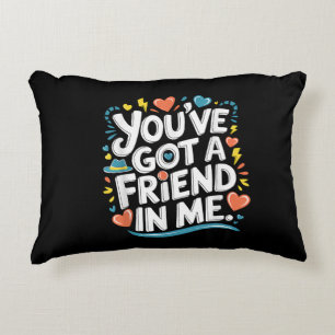 International Friendship Day You've Got a Friend i Accent Pillow