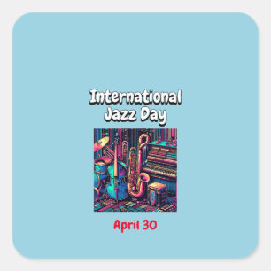 International Jazz Day April 30 Square Sticker