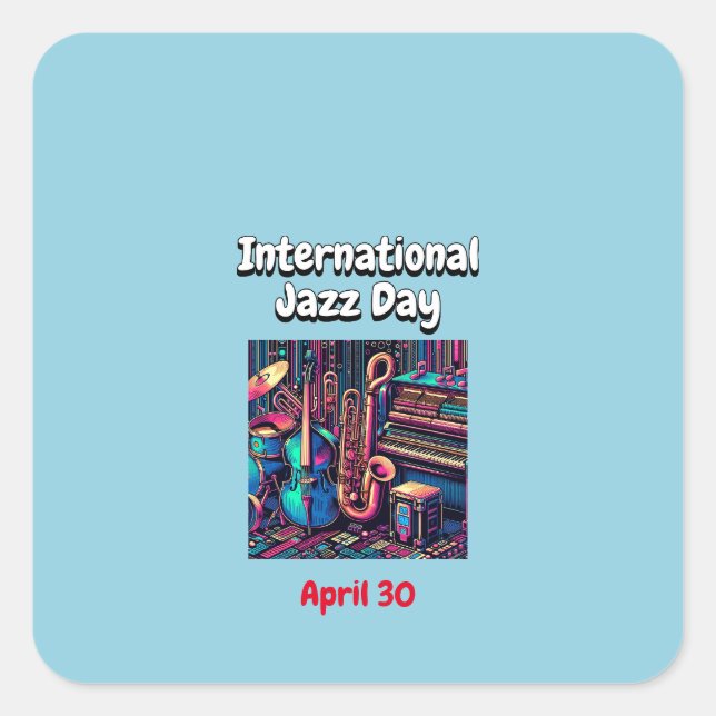 International Jazz Day April 30 Square Sticker (Front)
