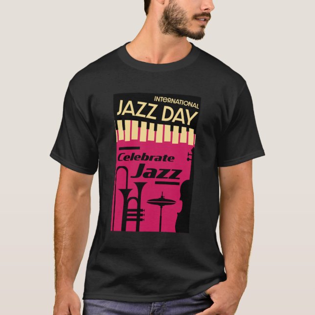 International jazz day April 30 T-Shirt (Front)