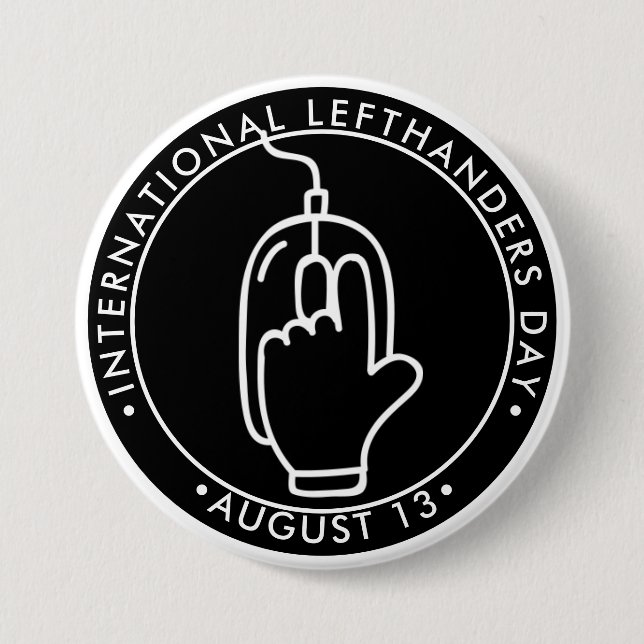 International Lefthanders Day, lefthanded mouse Bu 3 Inch Round Button (Front)