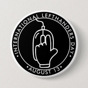 International Lefthanders Day, lefthanded mouse Bu 3 Inch Round Button