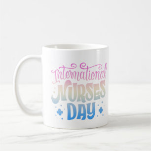 INTERNATIONAL NURSES DAY COFFEE MUG