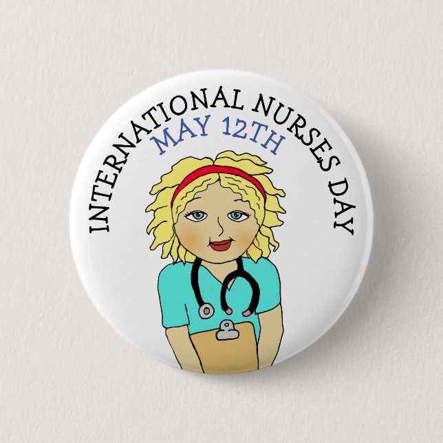 International Nurses Day May 12th 2 Inch Round Button (Front)