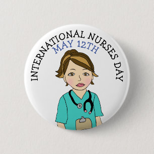 International Nurses Day May 12th 2 Inch Round Button
