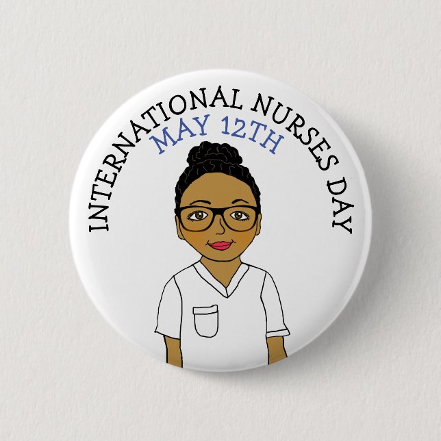 International Nurses Day May 12th 2 Inch Round Button (Front)