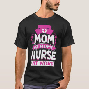 International Nurses Day Nurses Week Mom Mother s T-Shirt