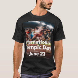 International Olympic Day June 23 - Sprint Athlete T-Shirt