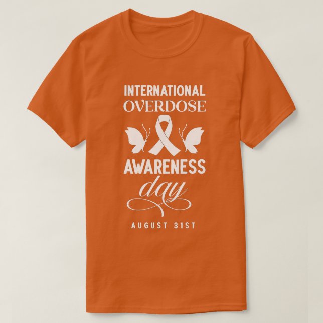 International Overdose Awareness Day (2)  T-Shirt (Design Front)