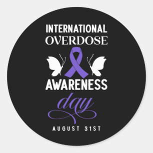 International Overdose Awareness Day 4  Classic Round Sticker