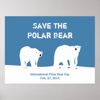 Save The Polar Bear Posters | Zazzle Canada