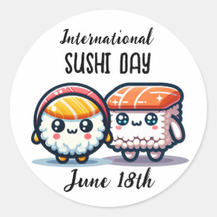 International Sushi Day _ June 18th  Classic Round Sticker