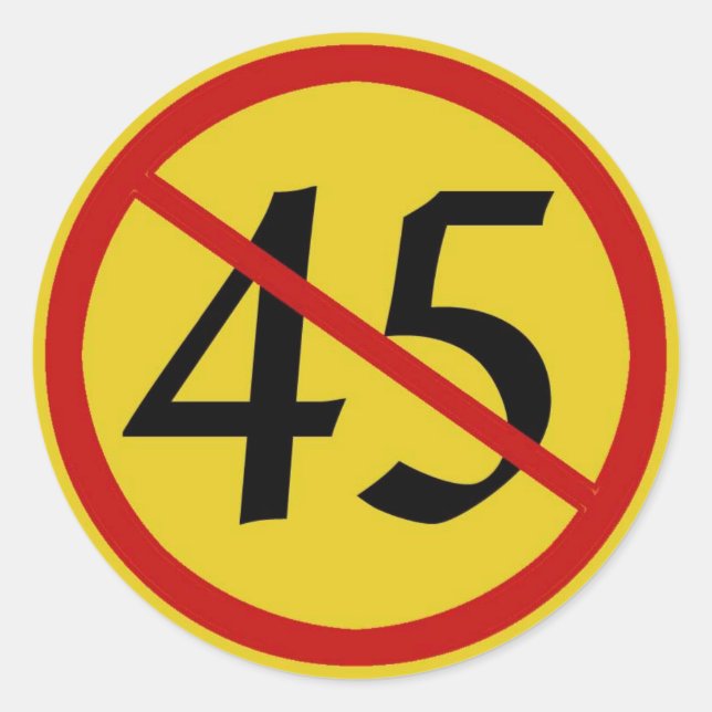 International symbol for NO with 45 for Trump Classic Round Sticker (Front)