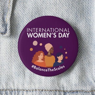 International Women’s Day 2026 Balance The Scales 2 Inch Round Button