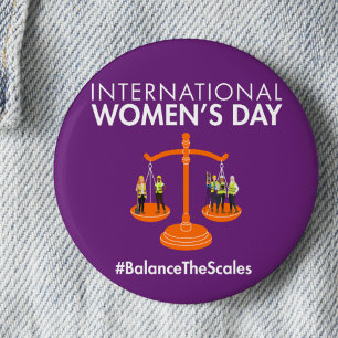 International Women’s Day 2026 Balance The Scales 2 Inch Round Button