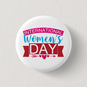 International Womens Day  1 Inch Round Button