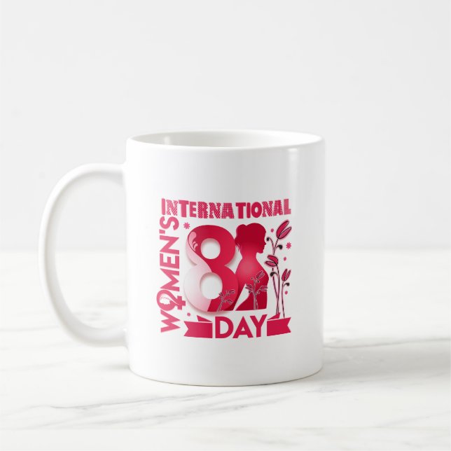 International Women's Day 2023 Women's Day 8 March Coffee Mug (Left)