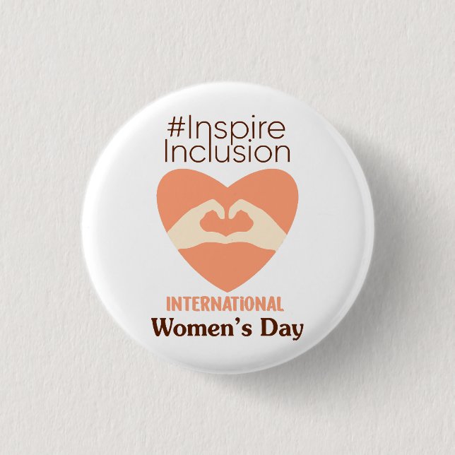 International Women's Day 2024 Inspire Inclusion  1 Inch Round Button (Front)