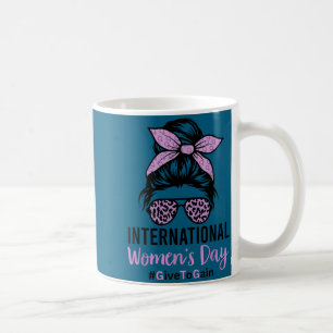 International women's day 2026 8 march iwd give to coffee mug