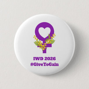 International Women's Day 2026 IWD Give To Gain 2 Inch Round Button