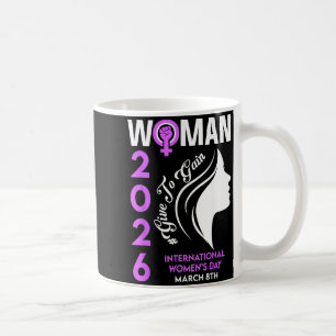 International women's day 2026 march 8 empowering coffee mug