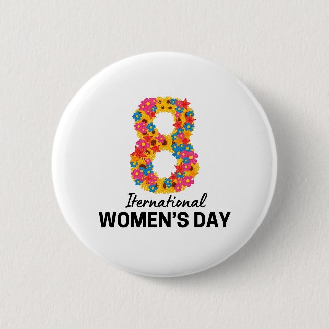 INTERNATIONAL WOMEN'S DAY 2 INCH ROUND BUTTON (Front)