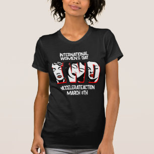 International Women's Day Accelerate Action T-Shirt