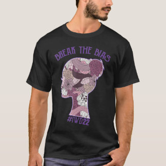 International Women's Day Break The Bias IWD 2022  T-Shirt