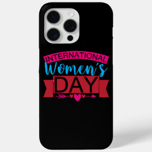 International Womens Day iPhone 15 Pro Max Case