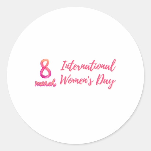 International Women's Day Classic Round Sticker (Front)