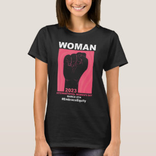 International Women's Day #EmbraceEquity 2023 Put  T-Shirt