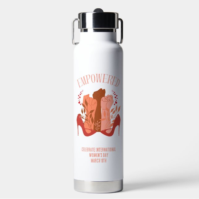 International Women's Day EMPOWERED Fists Stiletto Water Bottle (Front)