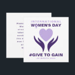 International Women's Day Give To Gain 2026 Holiday Card<br><div class="desc">Give To Gain International Women's Day 2026 T-Shirt.</div>