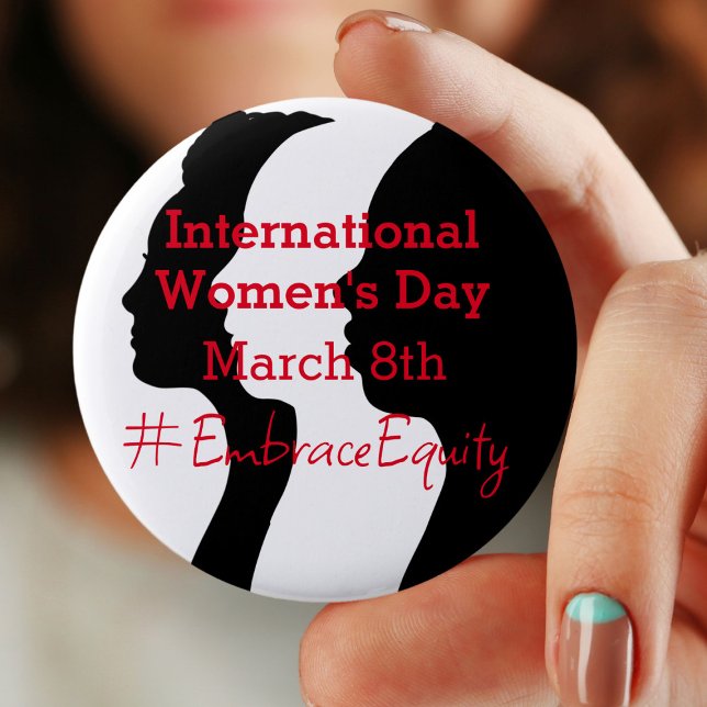 International Women's Day is March 8th     2 Inch Round Button (Creator Uploaded)