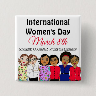 International Women's Day is March 8th   2 Inch Square Button