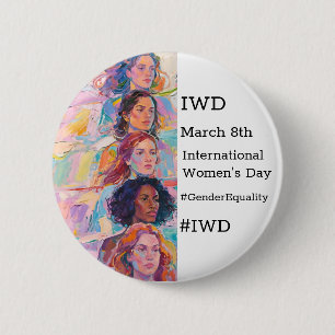 International Women's Day   IWD #GivetoGain 2 Inch Round Button