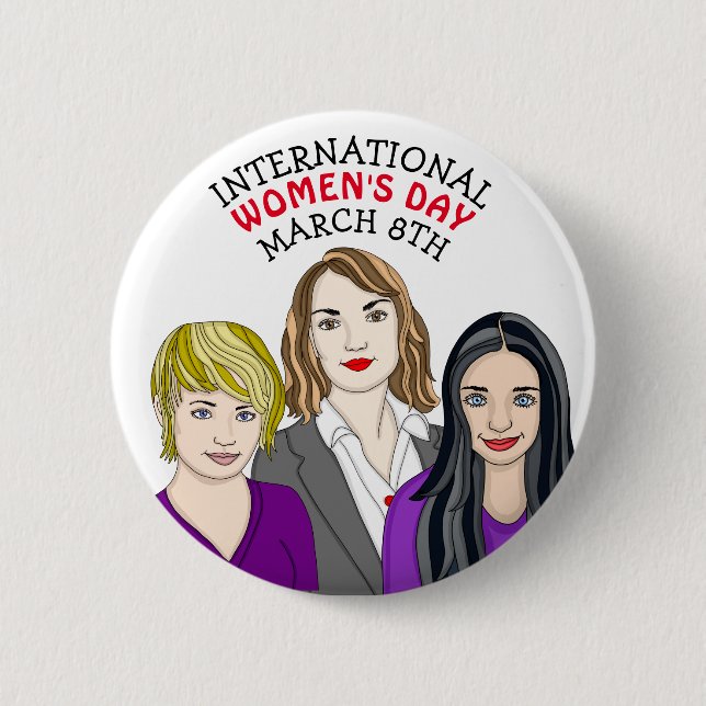 International Women's Day - March 8th  2 Inch Round Button (Front)