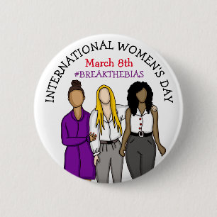 International Women's Day   March 8th  2 Inch Round Button