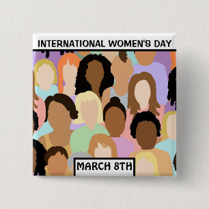 International Women's Day - March 8th 2 Inch Square Button