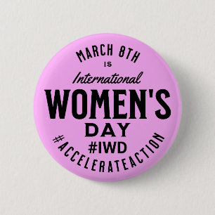 International Women's Day March 8th IWD 2 Inch Round Button