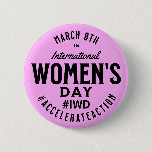 International Women's Day March 8th IWD 2 Inch Round Button (Front)